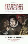God Breaketh Not All Men's Hearts Alike - Stanley Moss - 9781784107550