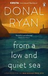 From a Low and Quiet Sea - Donal Ryan - 9781784160265