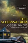 The Sleepwalker - Joseph Knox - 9781784162184