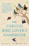 The Curious Bird Lover’s Handbook - Niall Edworthy - 9781784162719