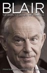 Blair Inc. - David Hencke ; Nick Kochan ; Francis Beckett - 9781784189983