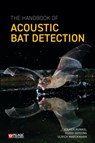 The Handbook of Acoustic Bat Detection - Volker Runkel ; Guido Gerding ; Ulrich Marckmann - 9781784272203