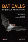 Bat Calls of Britain and Europe - Jon Russ - 9781784272258