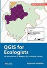 QGIS for Ecologists - Stephanie Miles - 9781784272982