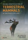 Sound Identification of Terrestrial Mammals of Britain & Ireland - Neil Middleton ; Stuart Newson ; Huma Pearce - 9781784273811