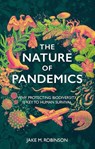 The Nature of Pandemics - Jake Robinson - 9781784275990
