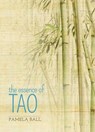 The Essence of Tao - BALL,  Pamela - 9781784284053