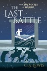 The Chronicles of Narnia: The Last Battle - C. S. Lewis - 9781784284398