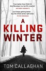 A Killing Winter - Tom Callaghan - 9781784290184