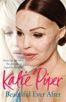 Beautiful Ever After - Katie Piper - 9781784291167
