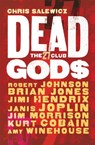 Dead Gods: The 27 Club - Chris Salewicz - 9781784291334