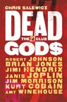 Dead Gods: The 27 Club - Chris Salewicz - 9781784291334