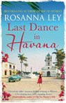 Last Dance in Havana - Rosanna Ley - 9781784292072