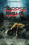 Corpselight - Angela Slatter - 9781784294359