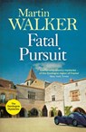 Fatal Pursuit - Martin Walker - 9781784294625