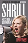 Shrill - Lindy West - 9781784295554
