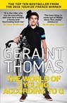 The World of Cycling According to G - Geraint Thomas - 9781784296407