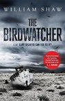 Shaw, W: The Birdwatcher - SHAW,  William - 9781784297237