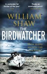 The Birdwatcher - William Shaw - 9781784297244