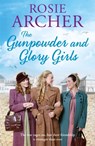 The Gunpowder and Glory Girls - Rosie Archer - 9781784297848