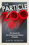 Particle Zoo - HESKETH,  Gavin - 9781784298678
