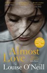 Almost Love - Louise O'Neill - 9781784298876