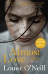 Almost Love - Louise O'Neill - 9781784298883