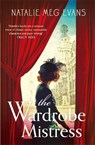 The Wardrobe Mistress - EVANS,  Natalie Meg - 9781784299385