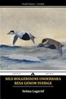 Nils Holgerssons underbara resa genom Sverige - LAGERLÖF,  Selma - 9781784350352