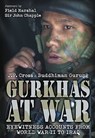 Gurkhas at War - J.P. Cross ; Buddhiman Gurung - 9781784380113