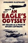 An Eagle's Odyssey - Johannes Kaufmann - 9781784382780