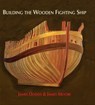 Building the Wooden Fighting Ship - James Dodds ; James Moore - 9781784387532