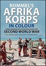 Rommel's Afrika Korps in Colour - Ian Spring ; Anthony Tucker-Jones - 9781784388805