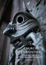 Church Curiosities - David Castleton - 9781784424442