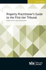 Property Practitioner's Guide to the First-tier Tribunal - Andrea Nicholls ; Julia Petrenko - 9781784461034