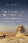 The Napoleonic Mediterranean - Professor Michael Broers - 9781784531447