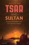 Tsar and Sultan - Victor Taki - 9781784531843