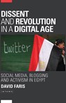 Dissent and Revolution in a Digital Age - David Faris - 9781784532079