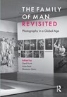 The Family of Man Revisited - Gerd (Bloomsbury author Hurm ; Anke (Bloomsbury author Reitz ; Shamoon (Bloomsbury author Zamir - 9781784539672