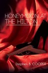 Honeymoon at the Hilton - Stephen B. Cooper - 9781784550233