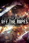Off the Ropes - HILL,  Christopher - 9781784554514