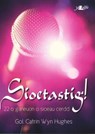 Sioetastig! - 22 o Ganeuon o Sioeau Cerdd -  - 9781784611101