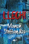 Llechi - Manon Steffan Ros - 9781784619558