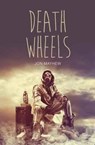Death Wheels - Jon Mayhew - 9781784646196