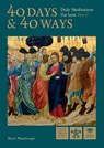 40 Days and 40 Ways - WANSBROUGH,  Dom Henry, OSB - 9781784696016