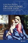 Two Discourses on Our Lady - John Henry Newman - 9781784698584
