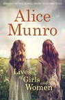 Lives of Girls and Women - Alice Munro - 9781784700881