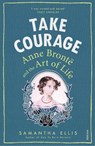 Take Courage - Samantha Ellis - 9781784701116