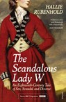 The Scandalous Lady W - Hallie Rubenhold - 9781784701932