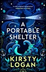 A Portable Shelter - Kirsty Logan - 9781784702342